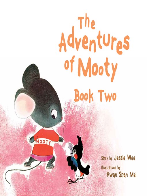 Title details for The Adventures of Mooty, Book 2 by Jessie Wee - Available